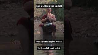 Geduld lernen mit ShaolinLehren Die Top 5 Weisheiten [upl. by Naginnarb]