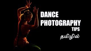 DANCE PHOTOGRAPHY  TIPS TAMIL PHOTOGRAPHY [upl. by Enneirda747]