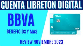 CUENTA LIBRETON BASICO DIGITAL BBVA  REVIEW NOVIEMBRE 2023 bbva bbvabancomer [upl. by Kerstin]