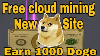 Earn Free Dogecoin Daily Best Doge Mining Site 2017 [upl. by Assenal]