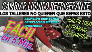 LA MANERA MAS FÁCIL DE CAMBIAR LIQUIDO REFRIGERANTE [upl. by Sillad]