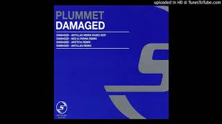 Plummet  Damaged Antillas Remix Radio Edit [upl. by Dowdell]