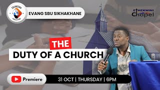 THE DUTY OF A CHURCH  Evang Sbu Sikhakhane [upl. by Sesiom360]