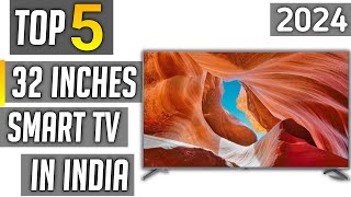 Top 5 best 32 inch tv in india 2024  best 32 inch smart tv in india 2024 [upl. by Lynch]