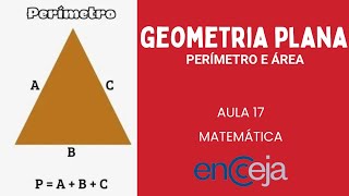 MATEMÁTICA  ENCCEJA 2024  AULA 17  GEOMETRIA PLANA  PERÍMETRO [upl. by Kendrah]