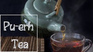 Puerh Tea  ScienceBased Health Benefits [upl. by Vidal]