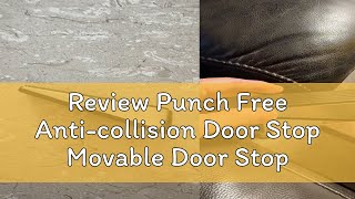 Review Punch Free Anticollision Door Stop Movable Door Stopper Rubber Windproof and Anti Pinch Hea [upl. by Lemrahc182]