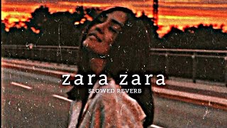 Zara Zara Bahekta Hai  jalraj  Slowed Reverb ARUNANIMATION2O mrarunlofisong [upl. by Siurad]