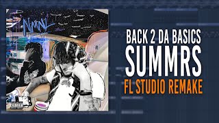 How Summrs  quotBack 2 Da Basicsquot Was Made In 3 Minutes FL STUDIO REMAKE [upl. by Atirehs994]