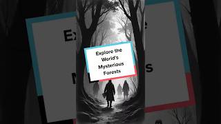 Explore the Worlds Mysterious Forests facts animals mysteriesoftheworld [upl. by Nesto]