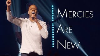 Mercies Are New Live [upl. by Ube731]