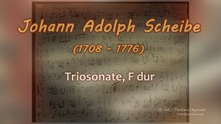 Johann Adolph Scheibe Triosonate F dur [upl. by Enytsirhc]