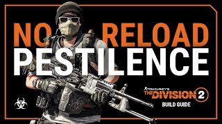 The Division 2  No Reload Pestilence Build Guide [upl. by Faro]