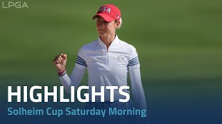 Solheim Cup 2024  Saturday Morning Highlights [upl. by Georgie]