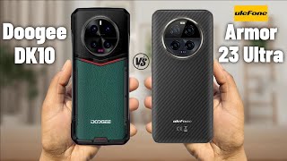 Doogee DK10 Vs Ulefone Armor 23 Ultra Rugged Smartphone 2024 [upl. by Nuncia]