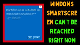 How to Fix Windows SmartScreen can’t be reached right now Error on Windows 11 [upl. by Mcclain375]