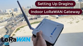 LoRaWAN Gateway Tutorial  Setup Dragino LPS8 LoRaWAN Gateway amp Register on The Things Network TTN [upl. by Nylzor]