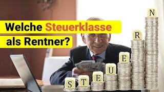 Wann es sich lohnt als Rentner die Steuerklasse zu wechseln [upl. by Aivato]