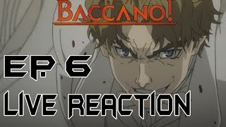 Baccano バッカーノ Episode 6 Live Reaction amp Review  NightWalker [upl. by Lapo615]