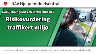 Godkjenningskurs elektrisk rullestol Risikovurdering trafikkert miljø [upl. by Karin]