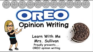 Opinion Writing Using the letters OREO to learn how to write a persuasive or opinion piece [upl. by Napier790]