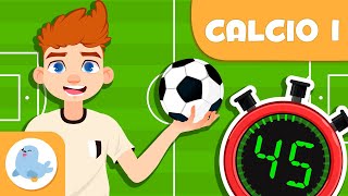 CALCIO per bambini  Regole base  Episodio 1 [upl. by Ronnie]