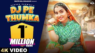 RENUKA PANWAR  DJ Pe Thumka Official Video  Arvind  Soubhagya  Latest Haryanvi Song 2024 [upl. by Ynahpets]