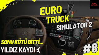 SONU KÖTÜ BİTTİ  UZUN ZAMAN SONRA MERCEDES  EURO TRUCK SIMULATOR 2 8  trending mercedes [upl. by Sirromed419]