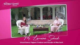 HOW TO BECOME A BEAUTY PAGEANT GENIUS WITH MISS LORRAINE SCHUCK  THE BAMBBI FUENTES SHOW [upl. by Gayla175]