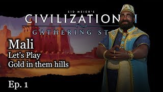 1 Lets Play Civ 6 Mali  Mansa Musa  Civilization VI Gathering Storm Preview [upl. by Attwood]