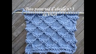 TUTO POINT NID ABEILLE 3 TRICOT RELIEF Honeycomb stitch knitting PUNTO PANAL DE ABEJAS DOS AGUJAS [upl. by Llarret]