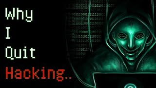 Horrifying Deep Web Stories quotWhy I Quit Hackingquot Graphic A Scary Hacker Story [upl. by Anorahs]