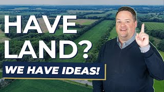 What to Do with Your Land Ideas and Options for Landowners [upl. by Sullivan619]