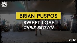 Brian Puspos quotSweet Love  Chris Brownquot  IDANCECAMP 2012 [upl. by Foulk45]