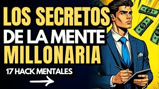 17 SECRETOS INCREIBLES DE LA MENTE MILLONARIA💸 CONSEJOS FINANCIEROS DE INVERSION Y DINERO [upl. by Schreck512]