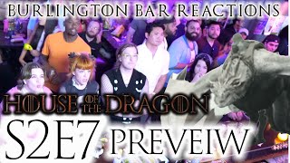 S2x7 HotD TRAILER REACTION  Burlington Bar [upl. by Anahsed969]