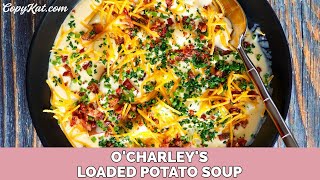 OCharleys Loaded Baked Potato Soup [upl. by Eastlake]