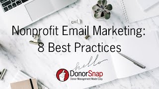 Nonprofit Email Marketing 8 Best Practices [upl. by Nnaeilsel194]