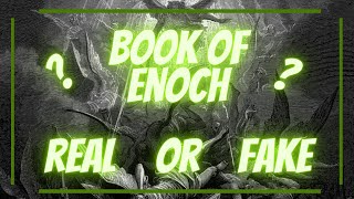 Biblically Proving The Book of Enoch Is a Fraud Book of Enoch Exposed [upl. by Adrahs]