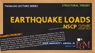 23 Earthquake Loads based on NSCP 2015  Structural Theory [upl. by Mond]