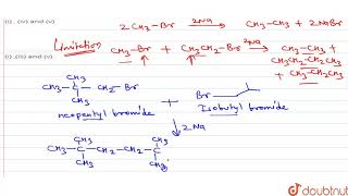 The products expected to be formed in the Wurtz reaction of a mixture of neopentyl bromide and isobu [upl. by Weinreb469]