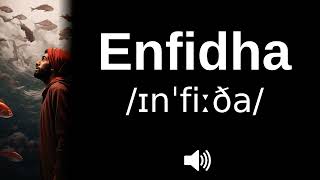 🇹🇳 How to pronounce Enfidha [upl. by Rogerg]