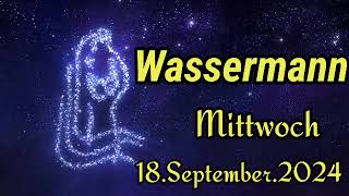 horoskop Wassermann Mittwoch 18 September 2024 [upl. by Riplex]