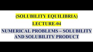 NUMERICAL PROBLMES  CALCULATION OF SOLUBILITY AND SOLUBILITY PRODUCT [upl. by Rebane]