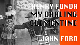 My Darling Clementine 1946 John Ford Henry Fonda Western  4K HD  The John Ford Film Archive [upl. by Aytnahs782]