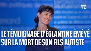 Églantine Éméyé animatrice témoigne de la mort de son fils autiste sur BFMTV [upl. by Croner430]