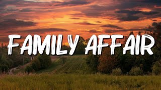 Family Affair  Mary J Blige Lyrics [upl. by Janie]