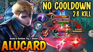 28 KILLS TRYING THIS ALUCARD NO COOLDOWN BUILD amp EMBLEM WTF DAMAGE  ALUCARD JUNGLER GAMEPLAY [upl. by Valenta244]