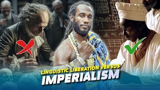 Linguistic Liberation vs Imperialism A battle for cultural survival and freedom [upl. by Nmutua40]