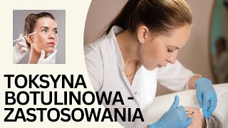 Toksyna Botulinowa  Najczęstsze Zastosowania w Medycynie Estetycznej  OTCO Clinic [upl. by Crescantia148]